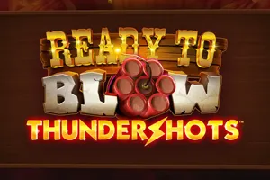 Ready to Blow: Thundershots - IDAGENT138
